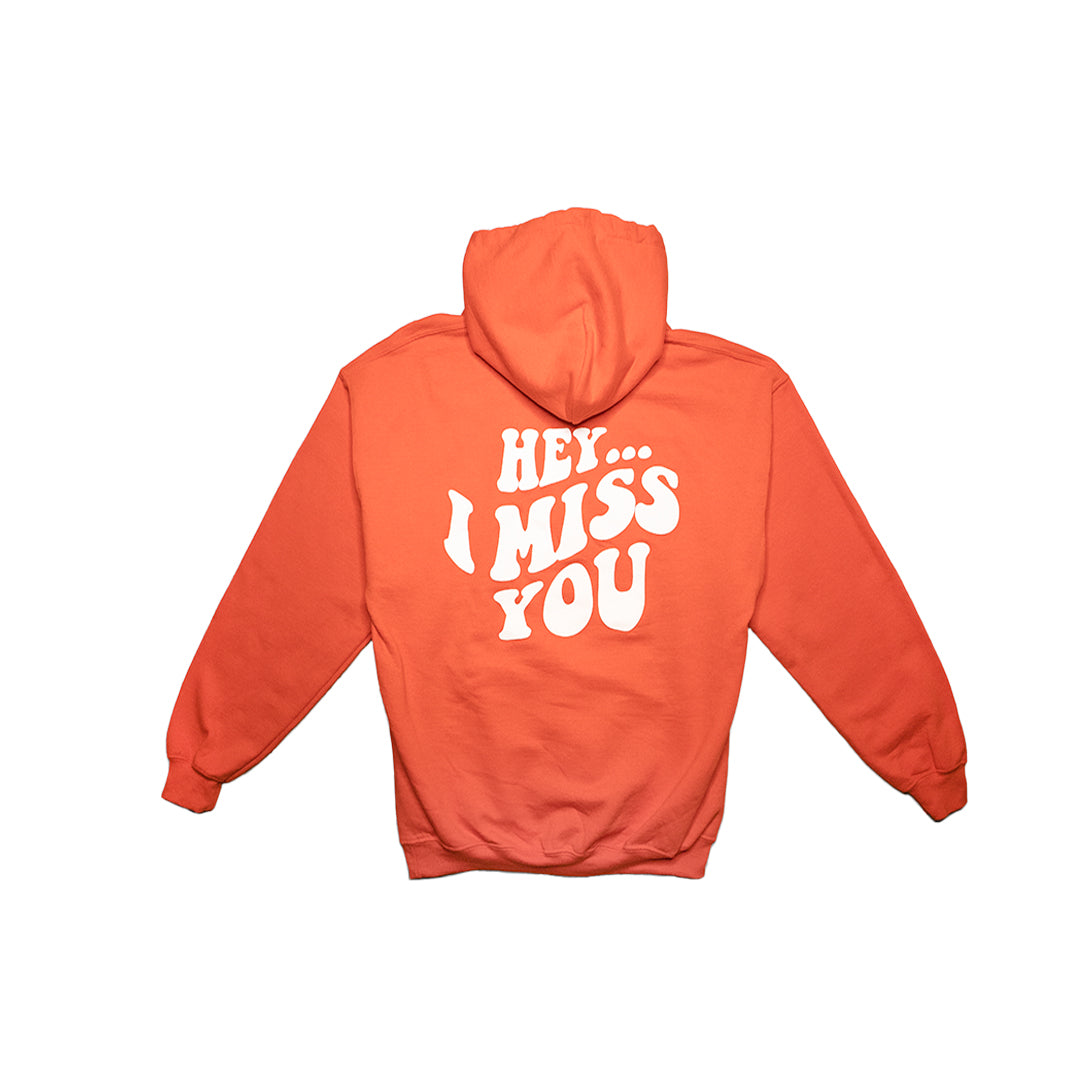 Orange "Hey... I Miss You" Hoodie