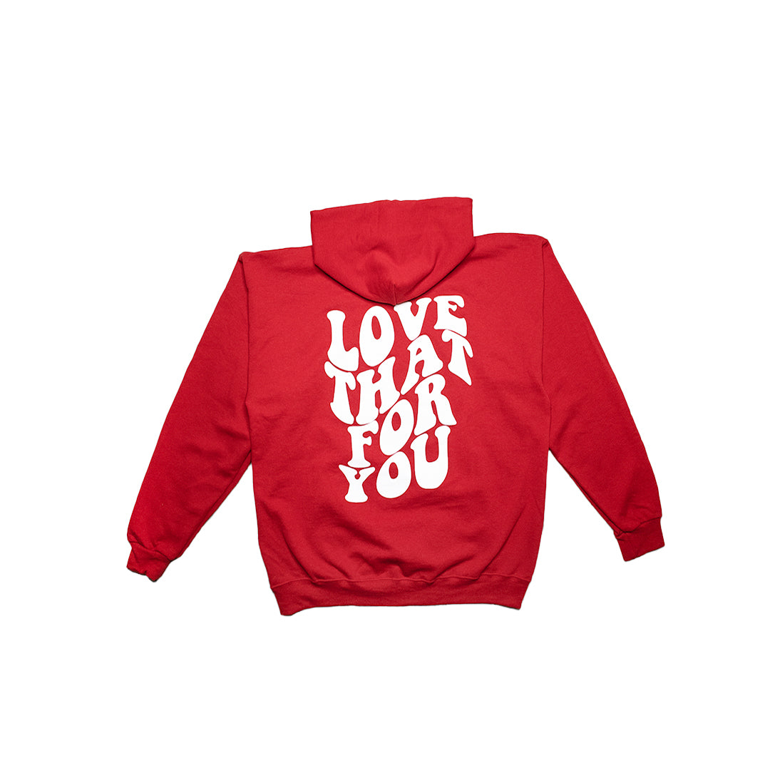 Red Hoodie with "Love That For You" Lettering in White