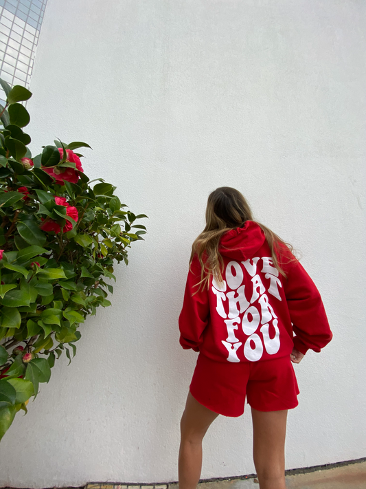 Red Hoodie with "Love That For You" Lettering in White